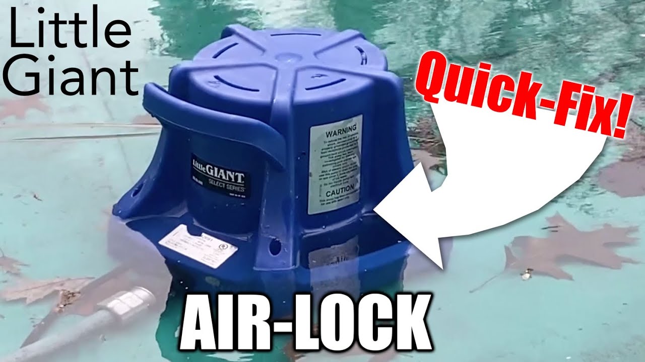 Little Giant Pool Cover Pump air-lock quick fix!