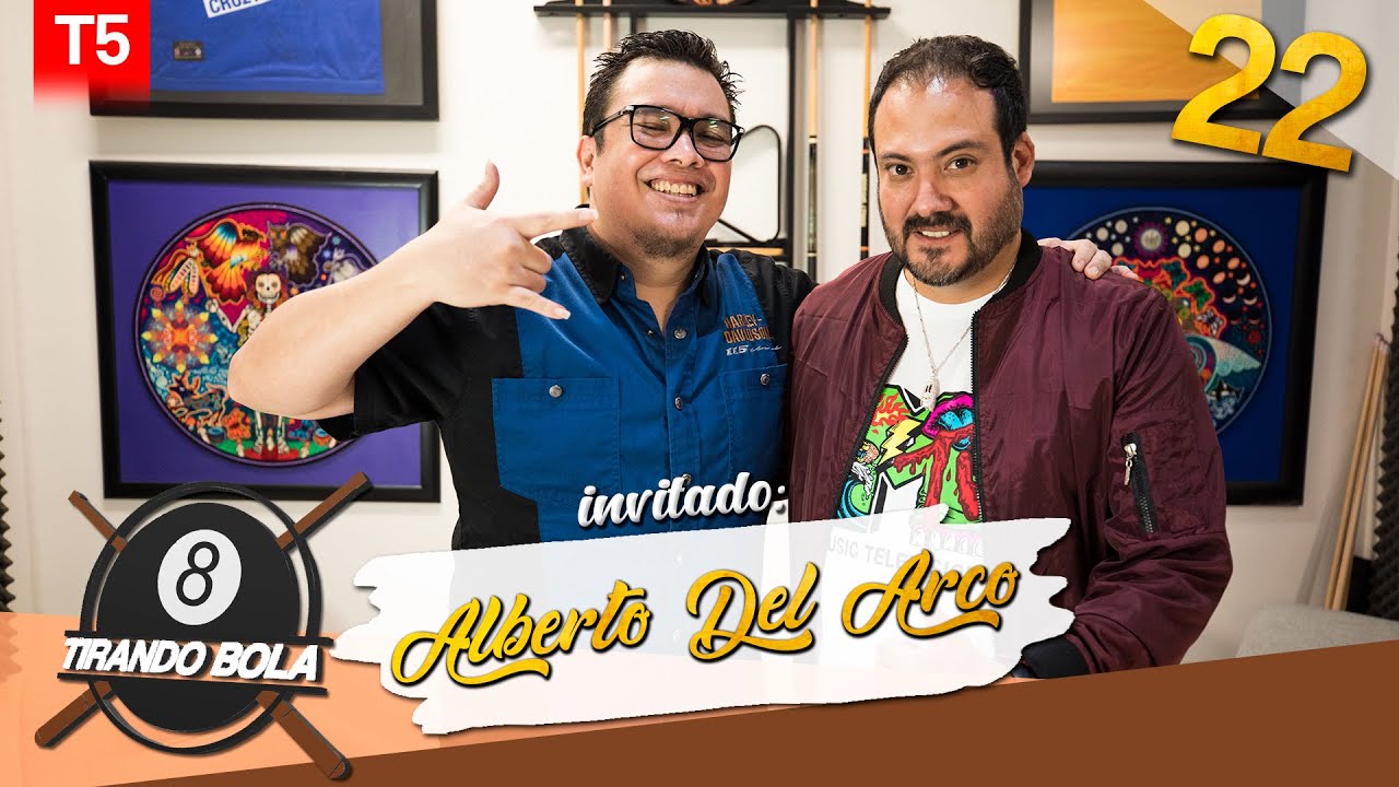 Tirando Bola  temp 5 ep 22. - Alberto Del Arco