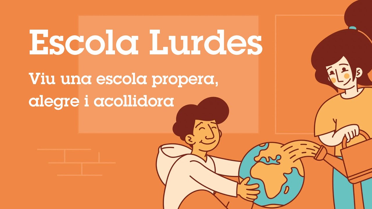 Escola Lurdes. La teva propera escola.