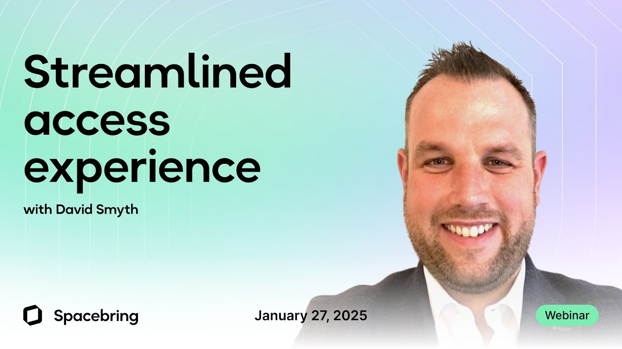 Key to a better experience: streamlined access
