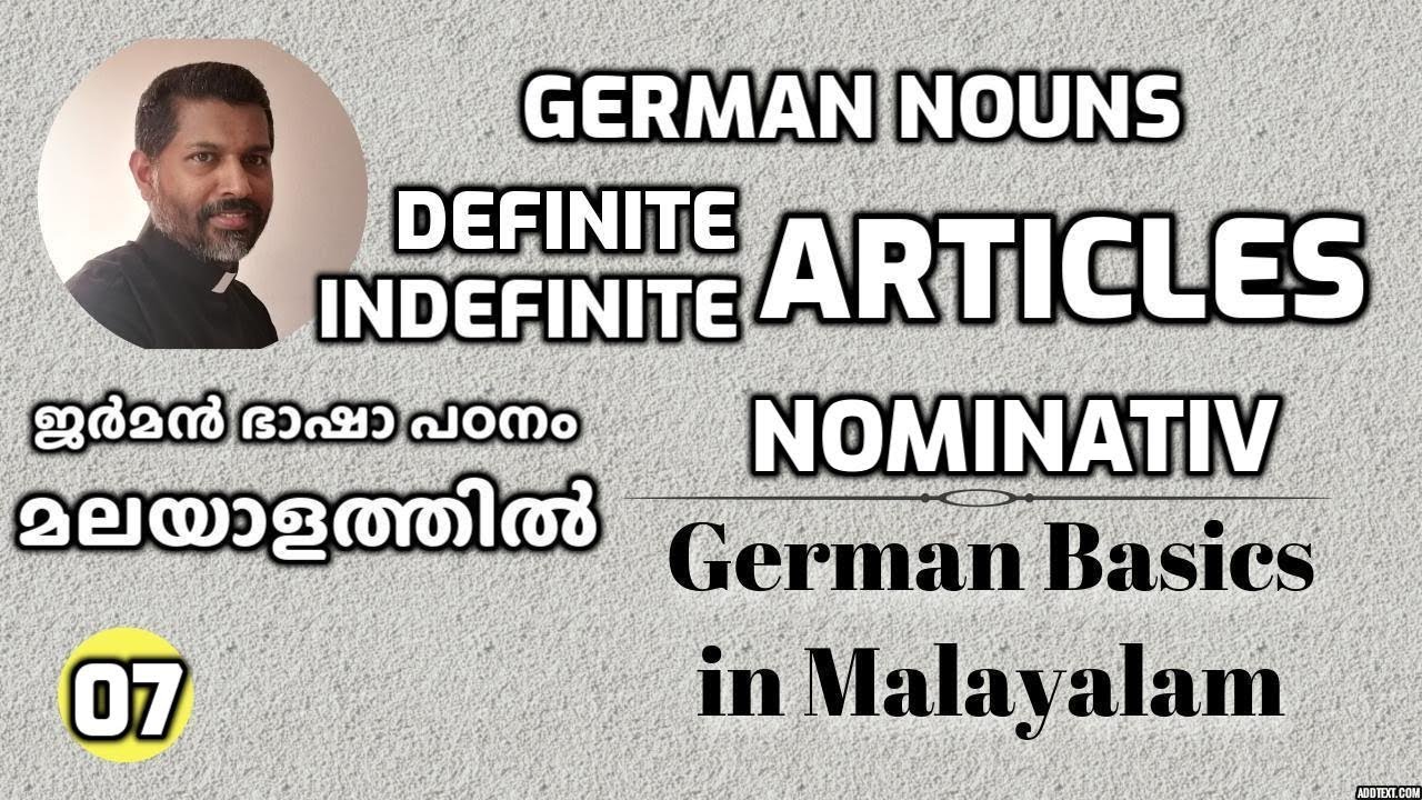 07 German Nouns and Articles - Nominativ | ജർമൻ ഭാഷാപഠനം മലയാളത്തിൽ Learn German in Malayalam