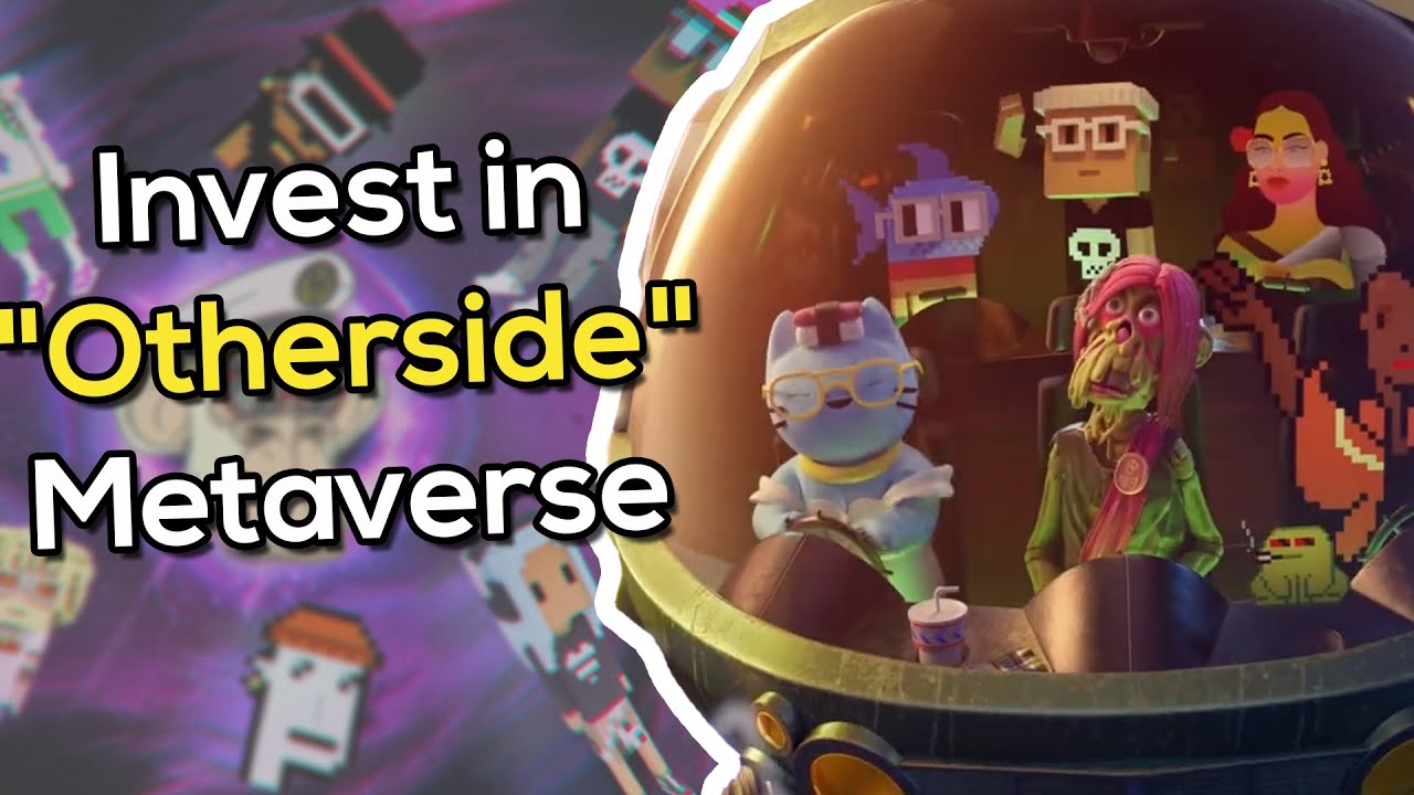 NFTs Bull Run? Invest Methods On New Upcoming Metaverse "OTHERSIDE" From BAYC NFT