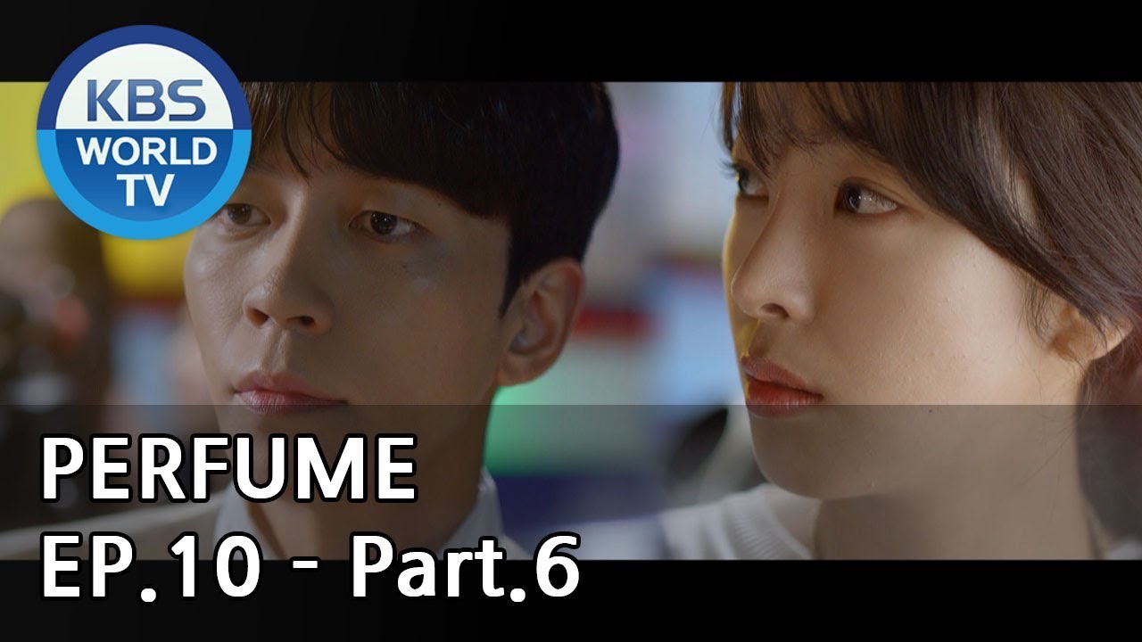 PERFUME I 퍼퓸 EP.10 - Part.6 [ENG]