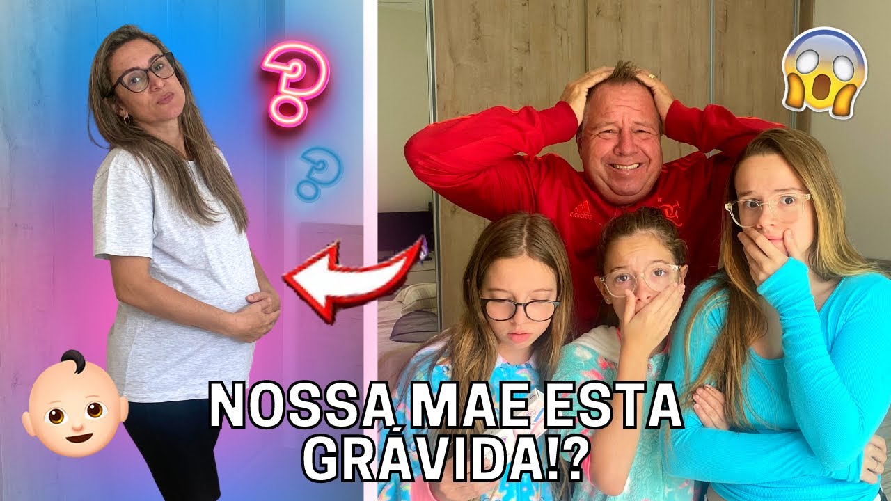NOSSA MÃE ESTÁ GRÁVIDA!!!