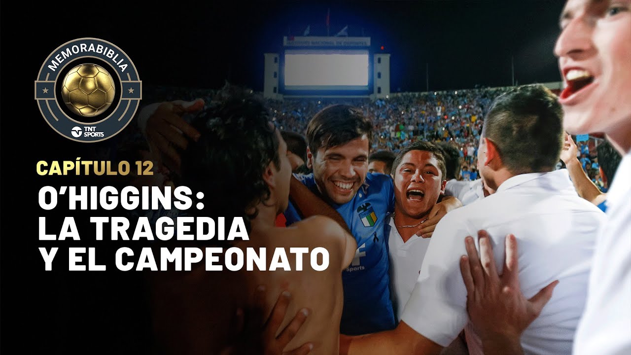 O'Higgins: La tragedia y el campeonato I MEMORABIBLIA Capítulo 12 ⚽️💙