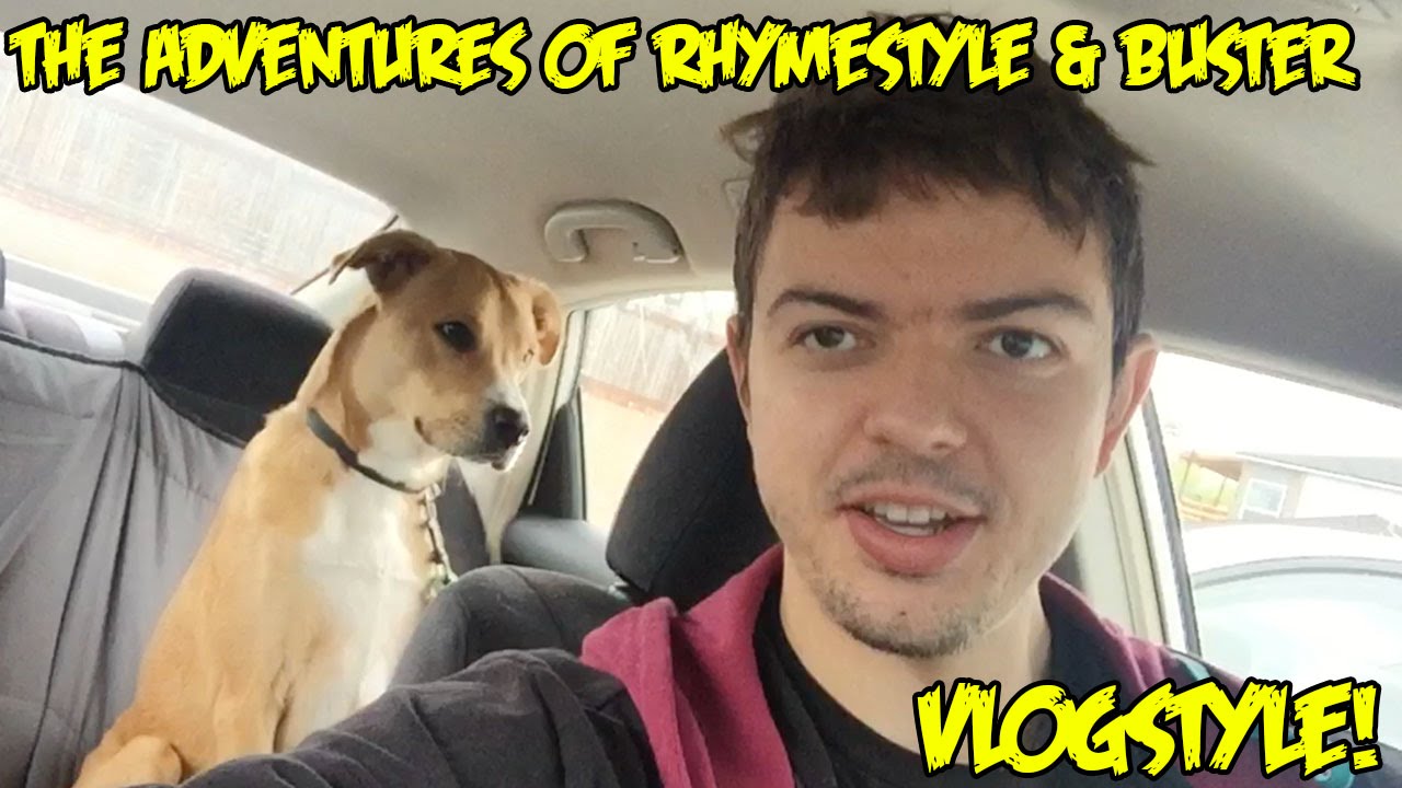 VLOGSTYLE: The Adventures of Rhymestyle & Buster! Just Youtuber Things