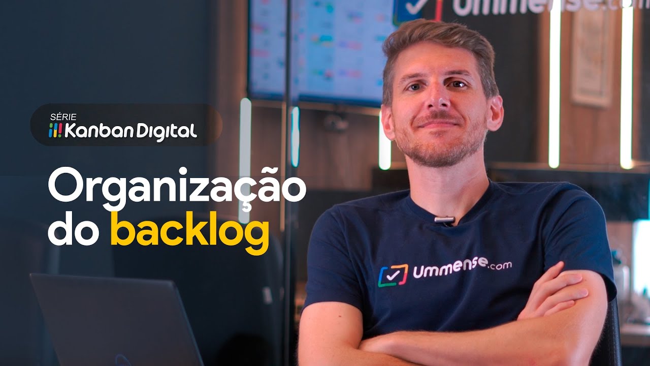 Kanban Digital #8 | Organização do Backlog