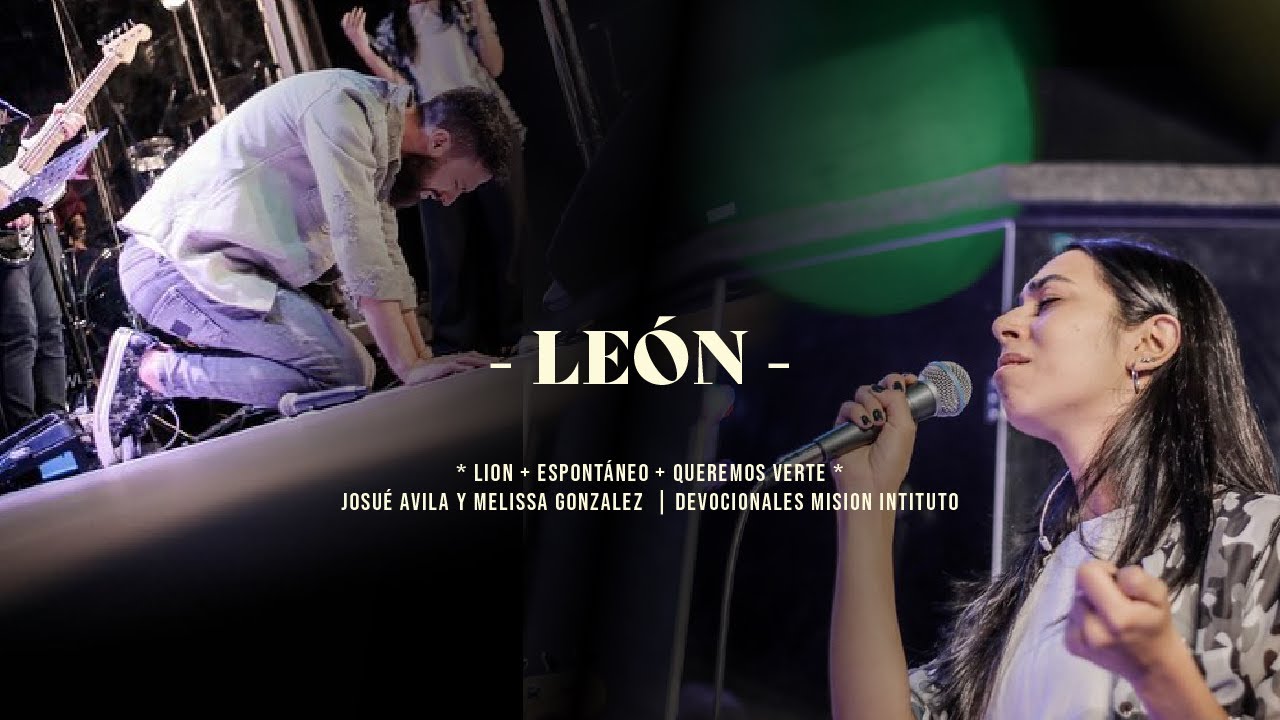 León + Espontáneo | Josué Avila | Devocionales MiSion Instituto