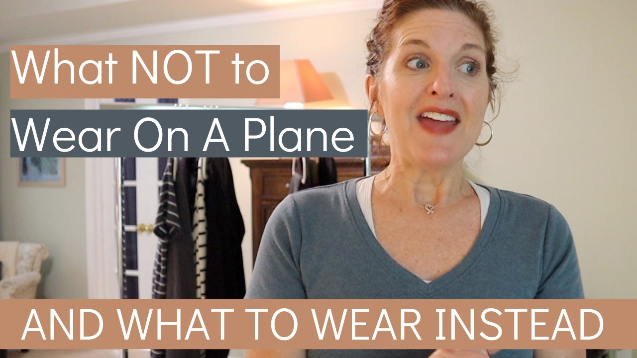 Tips for What NOT to Wear On An Airplane!