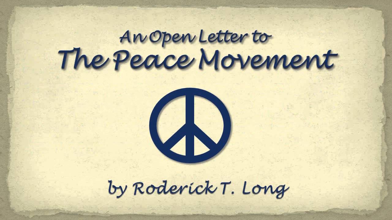 An Open Letter to The Peace Movement (by Roderick Long)