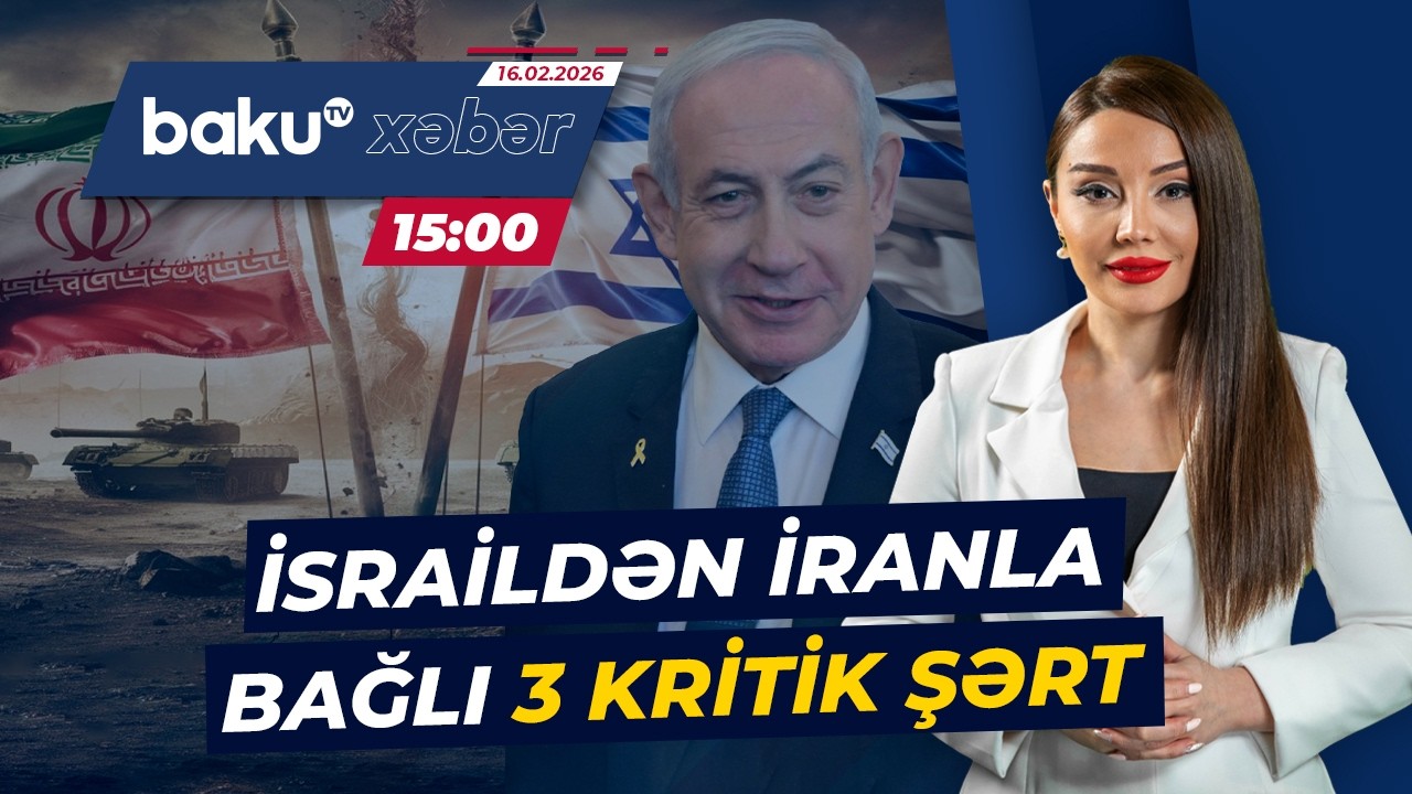 Netanyahu nələr tələb edir? - ABŞ və İran arasında razılaşma... - Baku TV CANLI