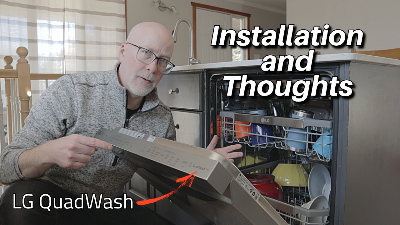 LG QuadWash Dishwasher: Installation and First Thoughts