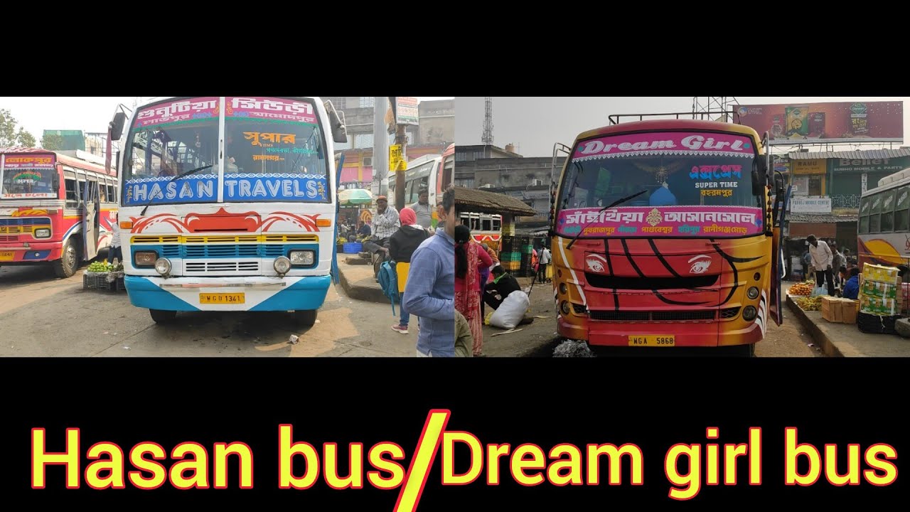 হাসান বাস(গুনুটিয়া সিউড়ি) ড্রিমগাল বাস (সাঁইথিয়া আসানসোল) # bus lover#Nomad Suman.