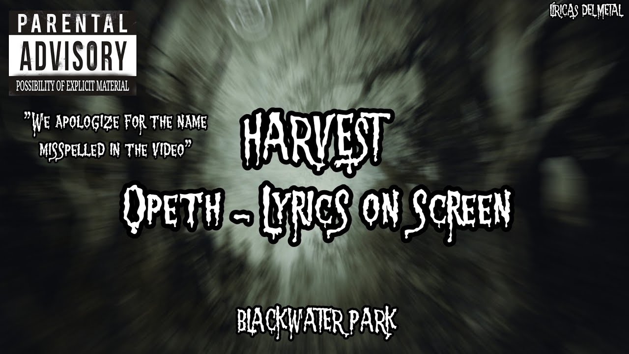 OPETH - HARVEST (LYRICS ON SCREEN)