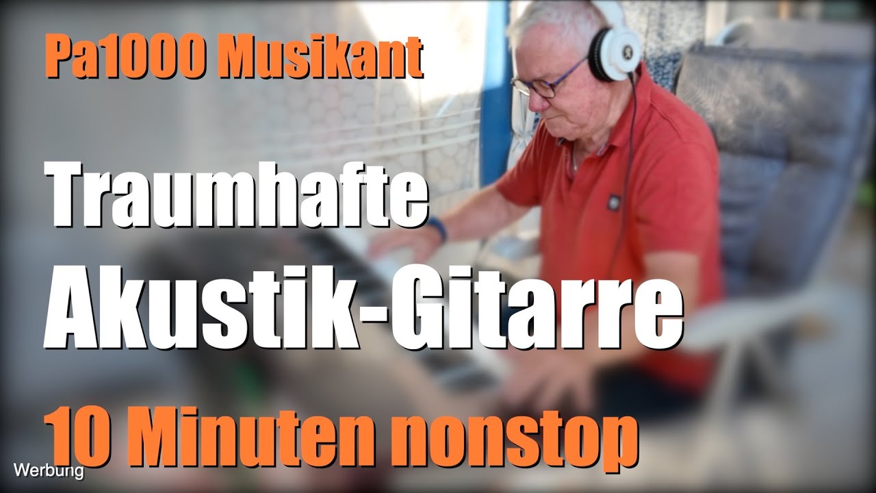 Pa1000 - Traumhafte Akustik-Gitarre - 10 Minuten nonstop # 1742