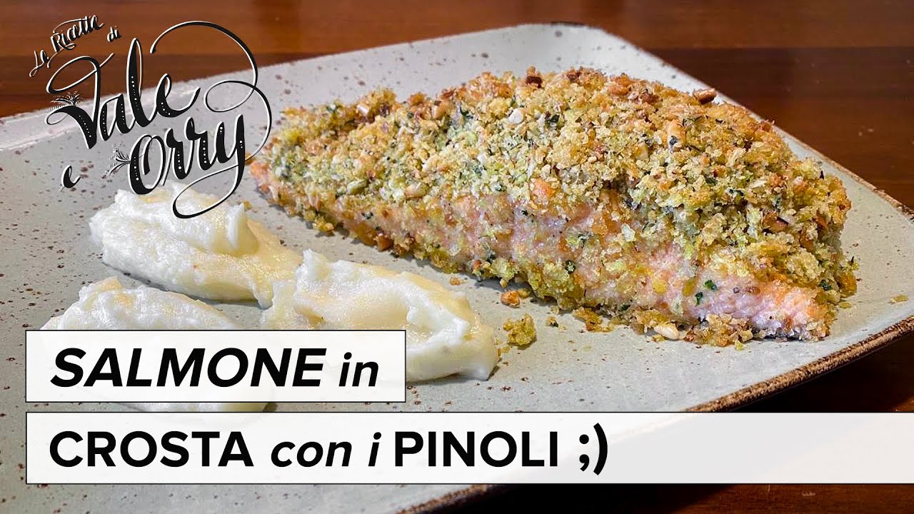 SALMONE in CROSTA coi PINOLI | Salmone da Chef in 20 minuti 🥂😘