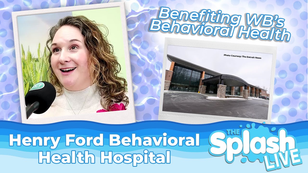 Henry Ford Behavioral Health Hospital Soon to Open in West Bloomfield!