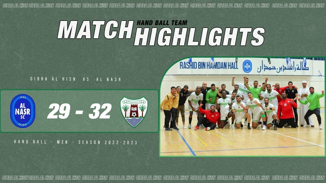 ‏HandBall Team - Dibba AL Hisn vs Al Nasr Highlights