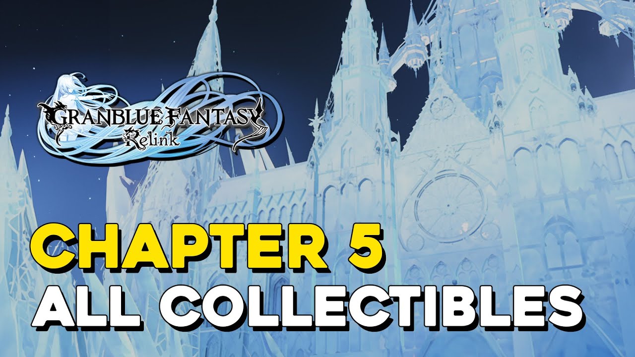 Granblue Fantasy Relink Chapter 5 All Collectible Locations (All Chests, Wee Pincers...)