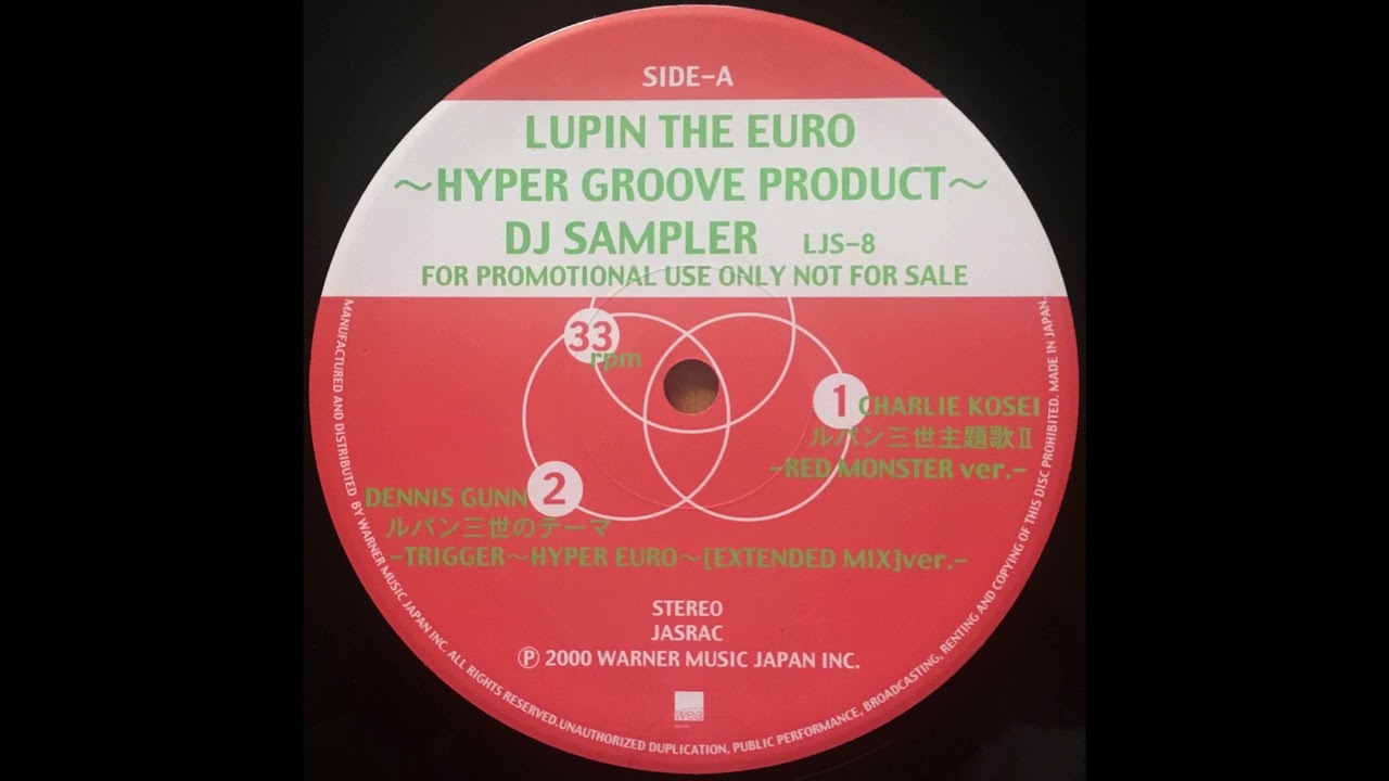 Dennis Gunn - ルパン三世のテーマ  -Trigger ~ Hyper Euro ~ [Extended Mix] Ver.-