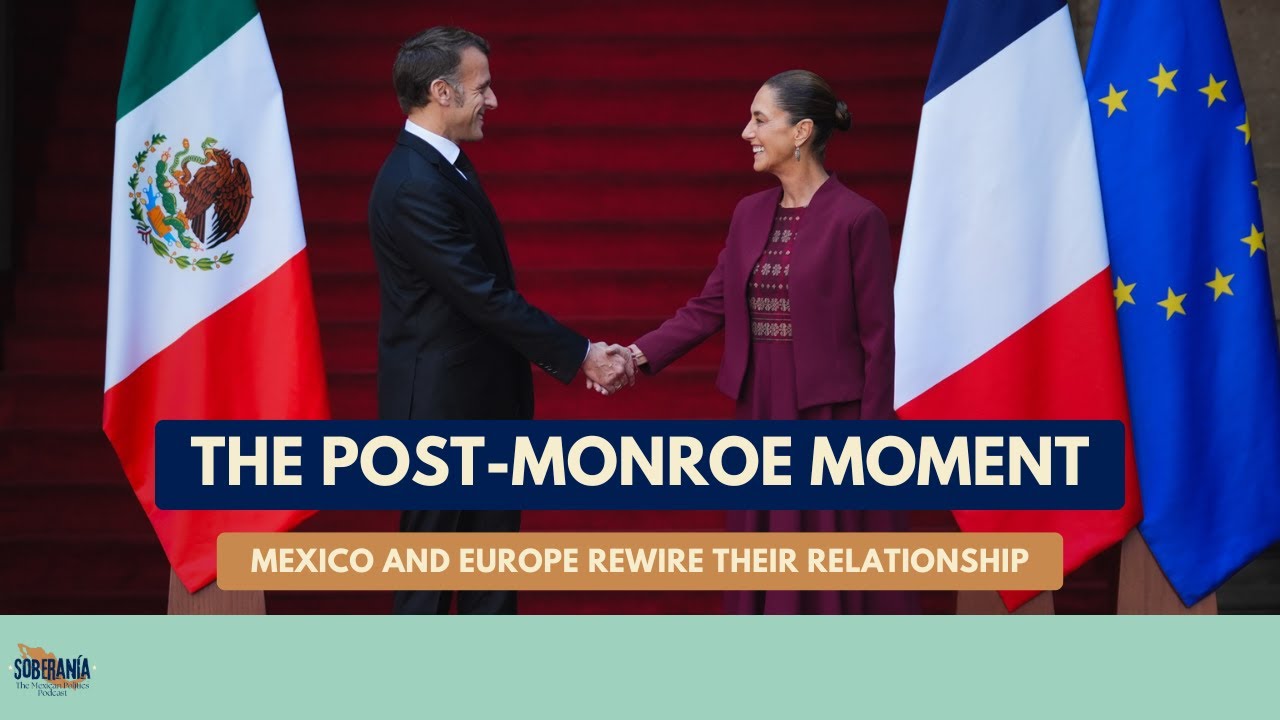 Момент после Монро: Мексика и Европа пересматривают свои отношения &mdash; Эпизод 84