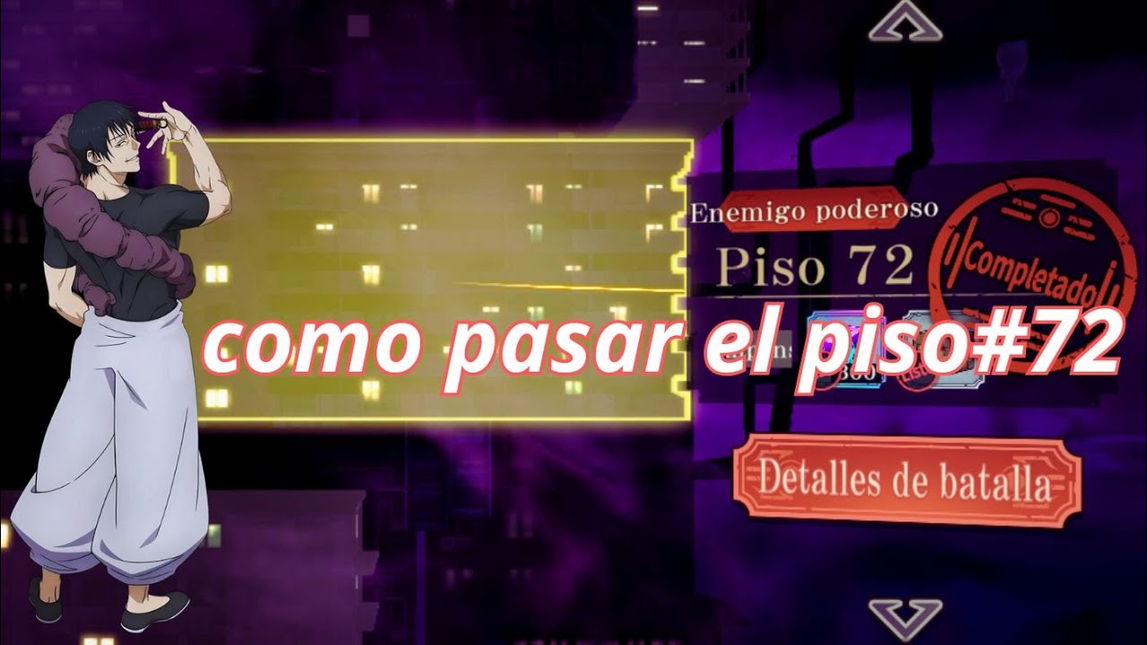 TORRE DE ILUSORIA PISO 72 Jujutsu Kaisen: Phantom Parade