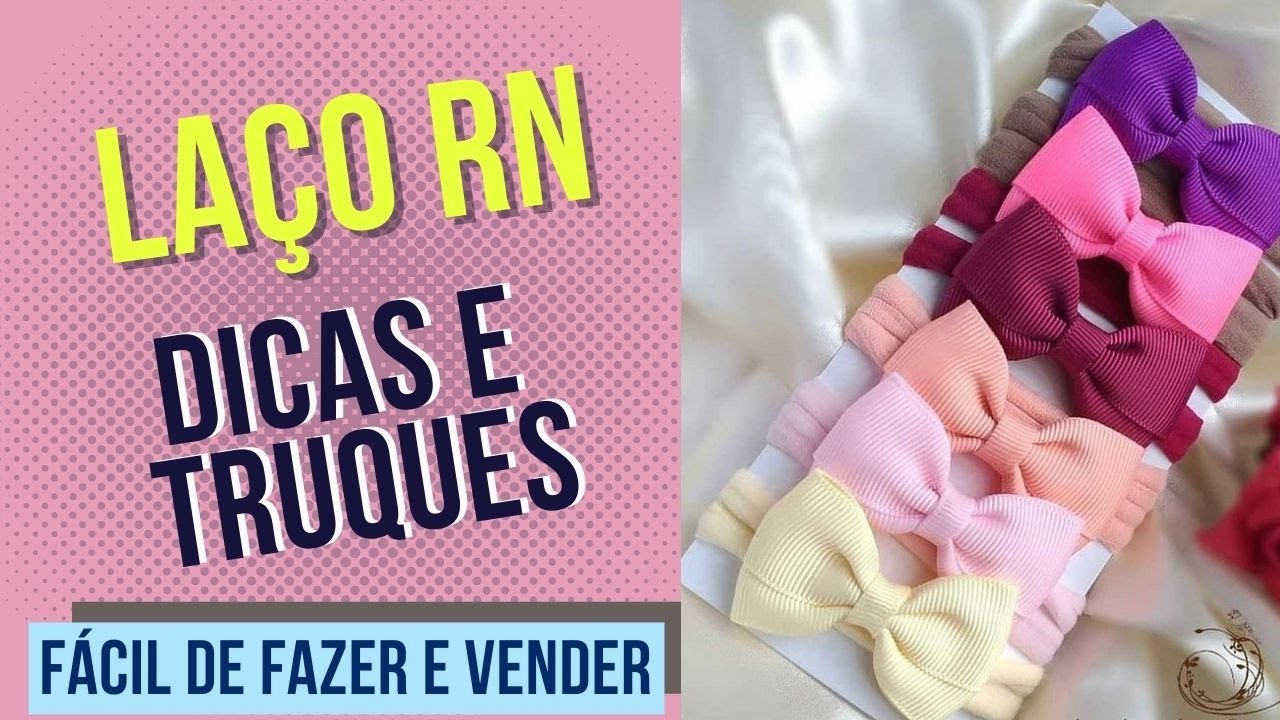 Kit Faixinha RN - Dicas e truques para um Laço Perfeito