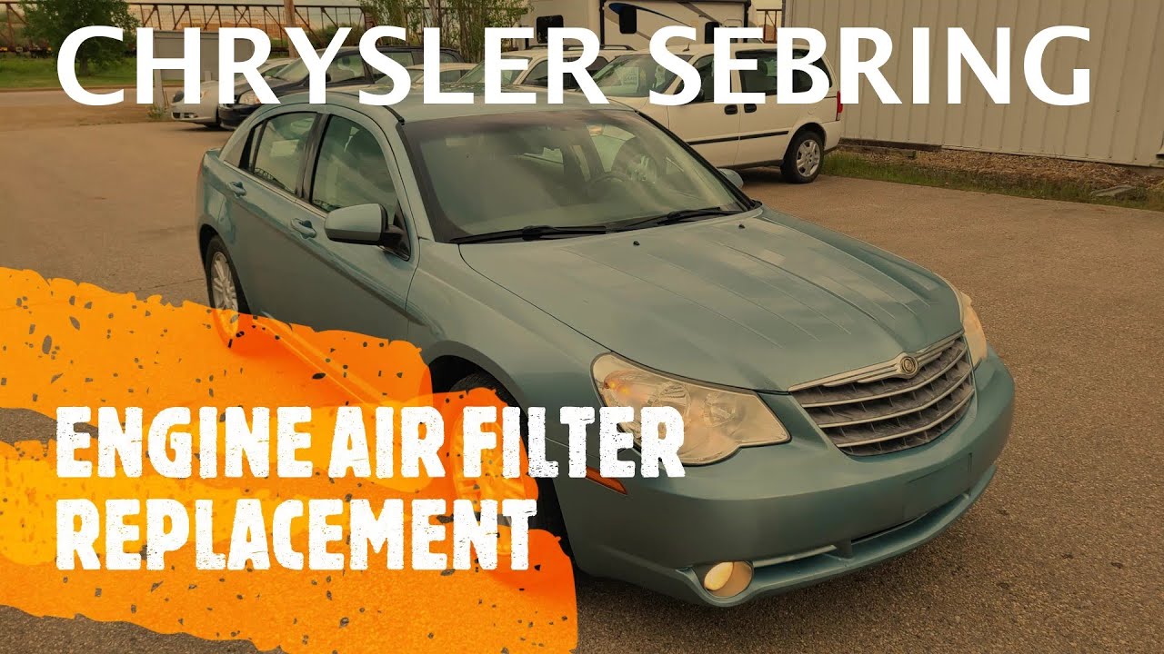 Chrysler Sebring - Engine Air Filter Replacement (2007-2010)