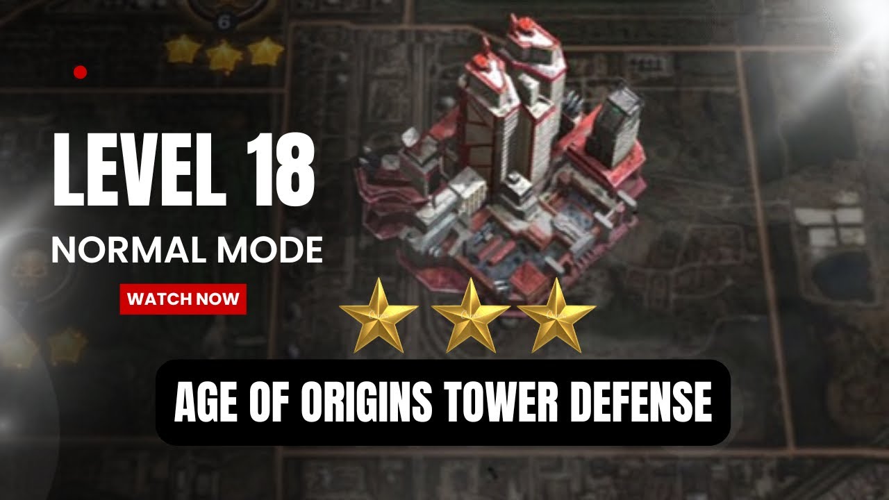 Age of Origins (AOZ) Gameplay - Level 18 - Easy 3 star - NORMAL mode - Tower defense walkthrough