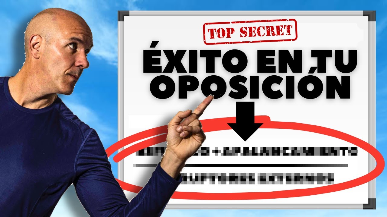 La FÓRMULA para APROBAR una OPOSICIÓN Explicada.