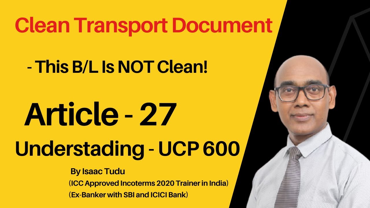UCP 600_Article 27_ Clean Transport Document