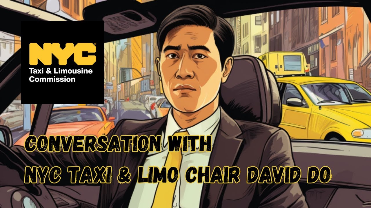 Conversation with NYC TLC Chair David Do