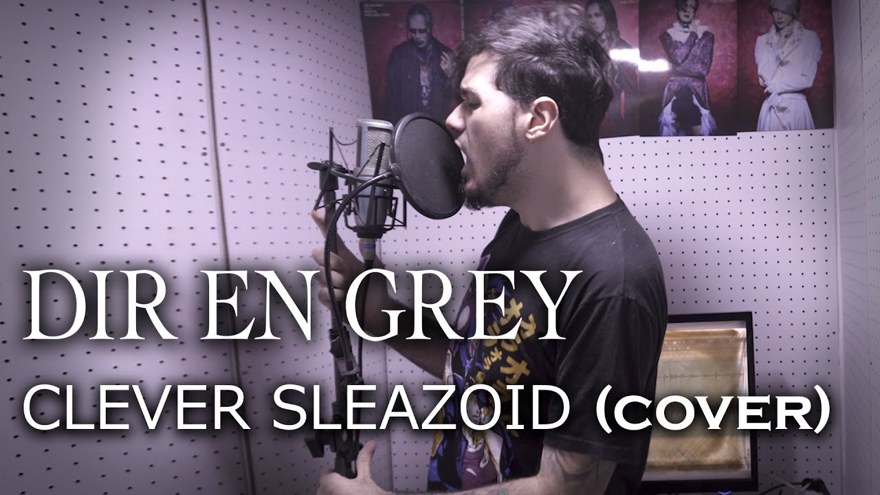 DIR EN GREY - Clever Sleazoid (cover) by MIG || One Man Band