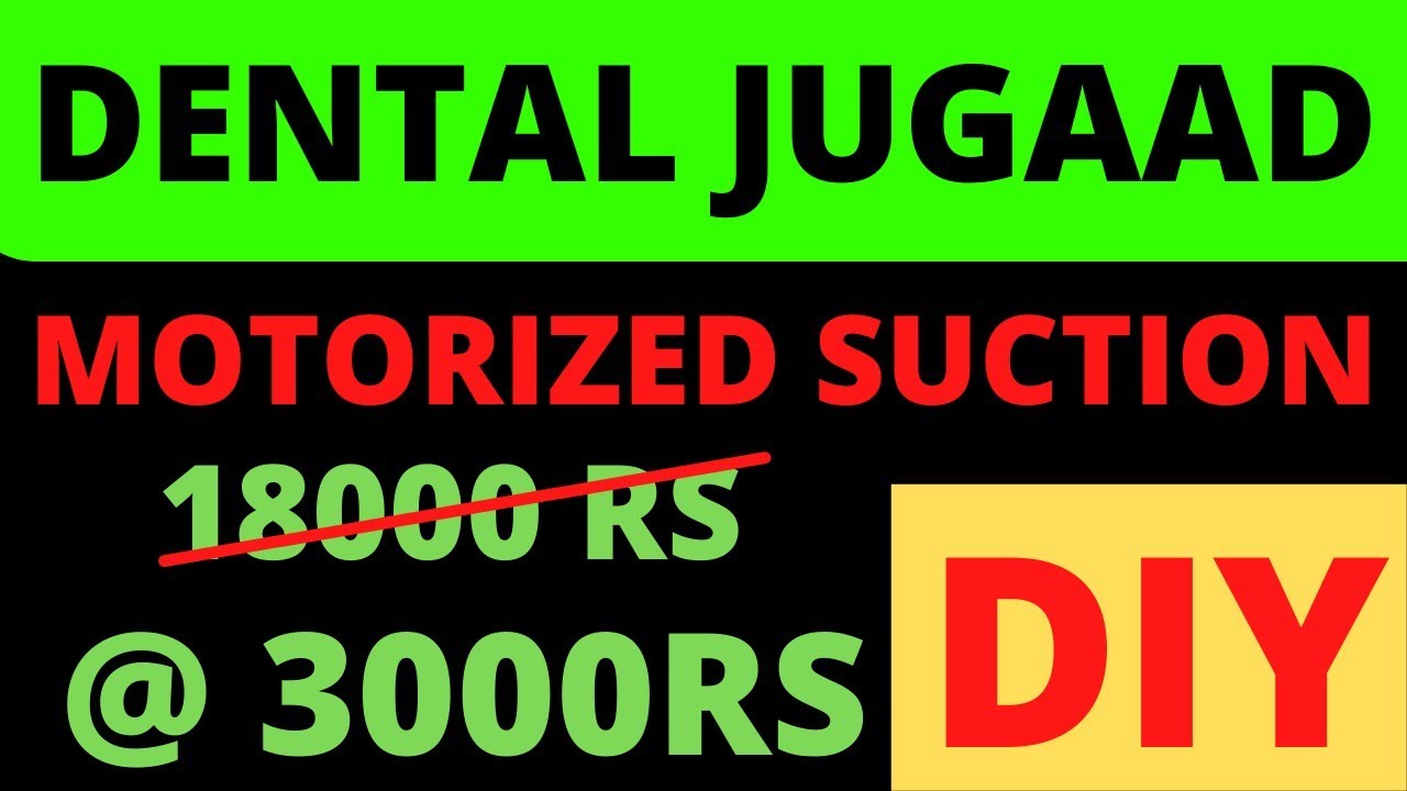 PART - 1 🪥   New & Powerfull Dental Motorised Suction - Make It Yourself - DENTAL JUGAD 🪥