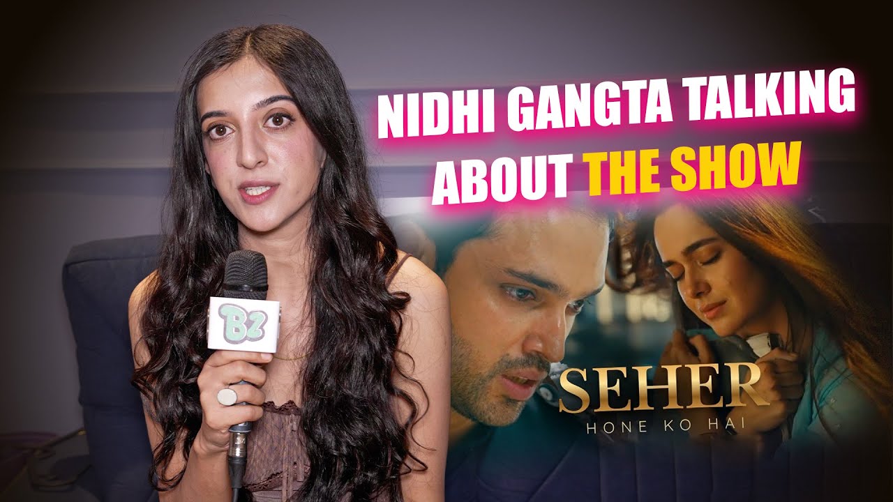 Nidhi Gangta Opens Up: Seher Hone Ko Hai, Journey & Struggles Revealed!