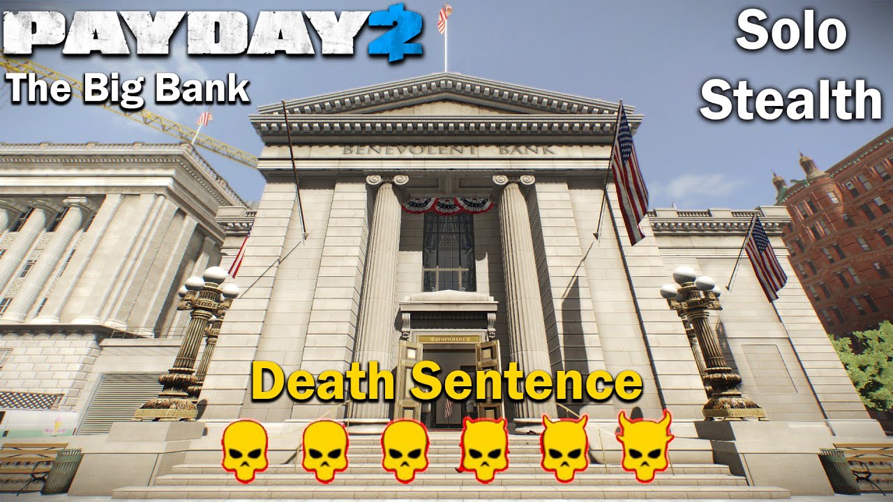Payday 2 - The Big Bank - (SOLO - STEALTH) - DSOD