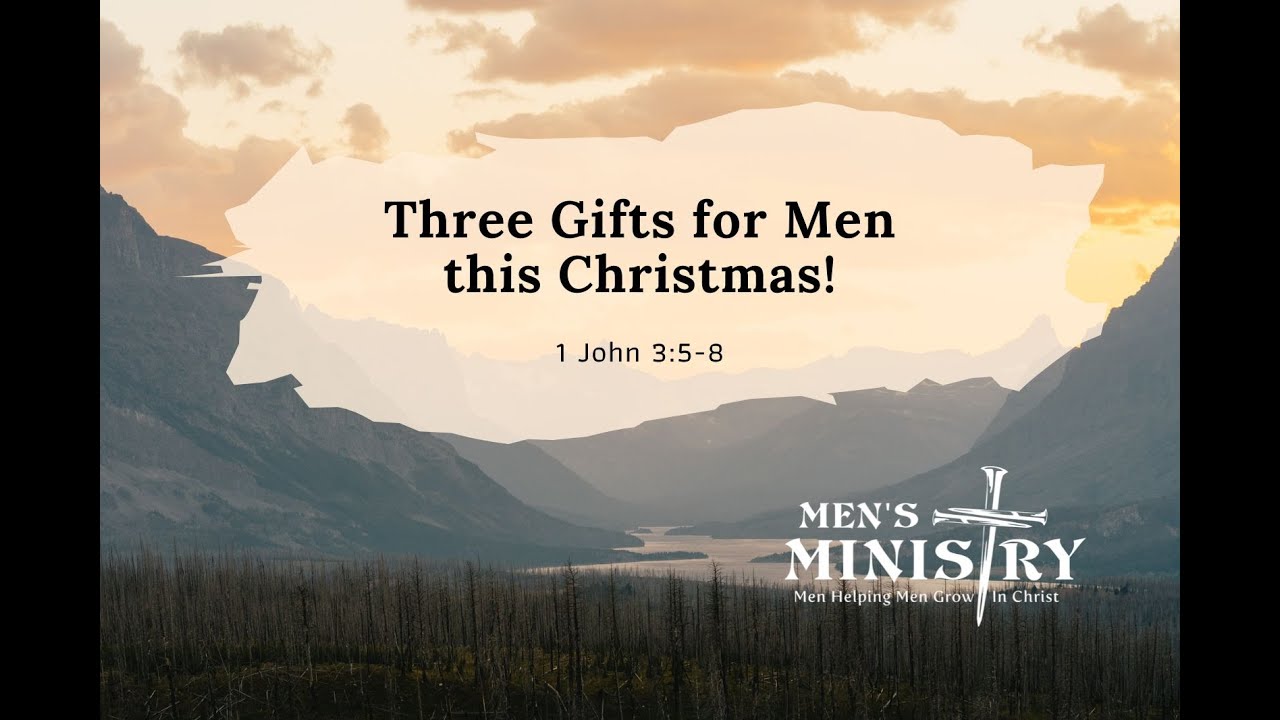 Three Gifts for Men this Christmas | Mens Group | Men's Ministry