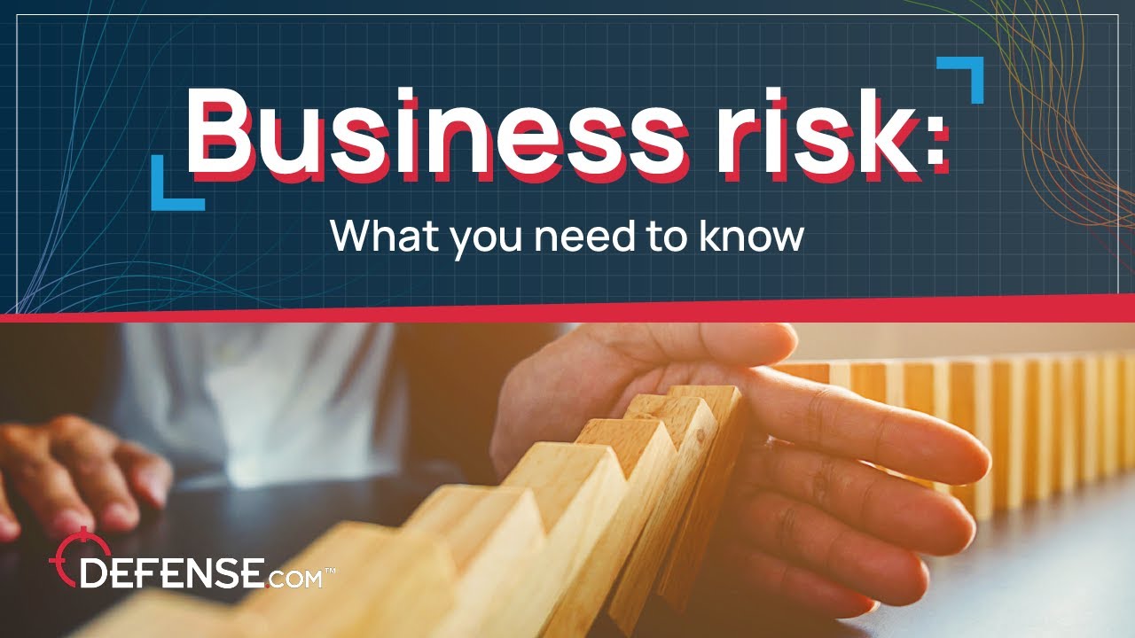 Business risk - What you need to know!