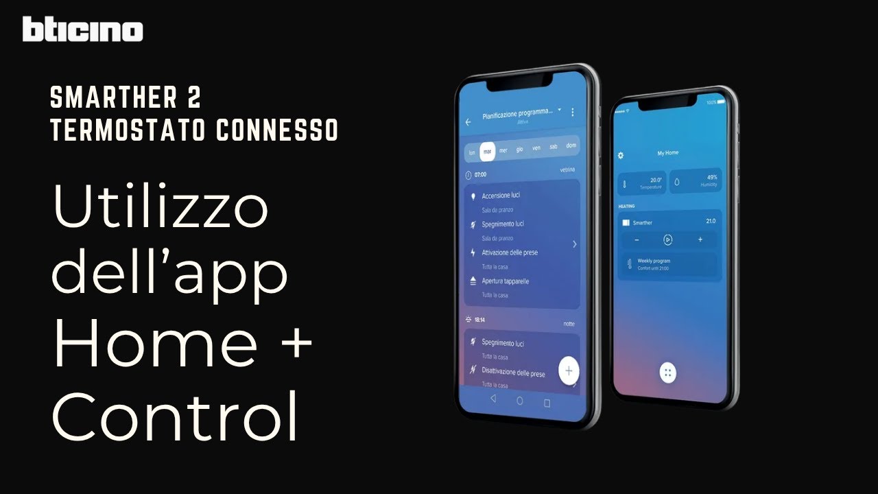 Smarther 2 with Netatmo - nuovo termostato connesso Bticino: utilizzo dell'app Home + Control