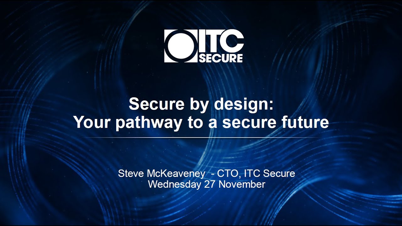Secure by design: Your pathway to a secure future