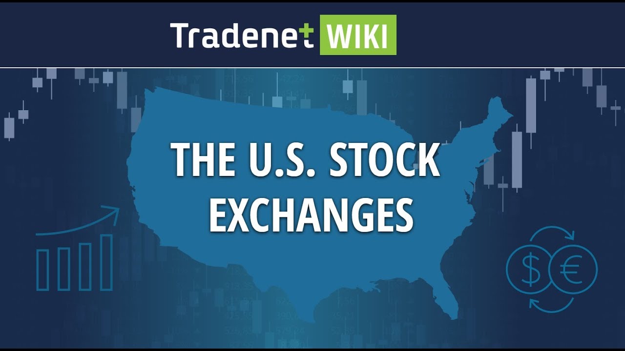 The U.S. Stock Exchanges