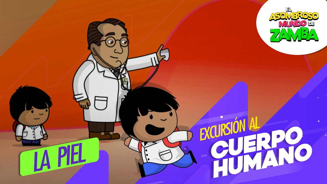 La piel - Excursión al cuerpo humano