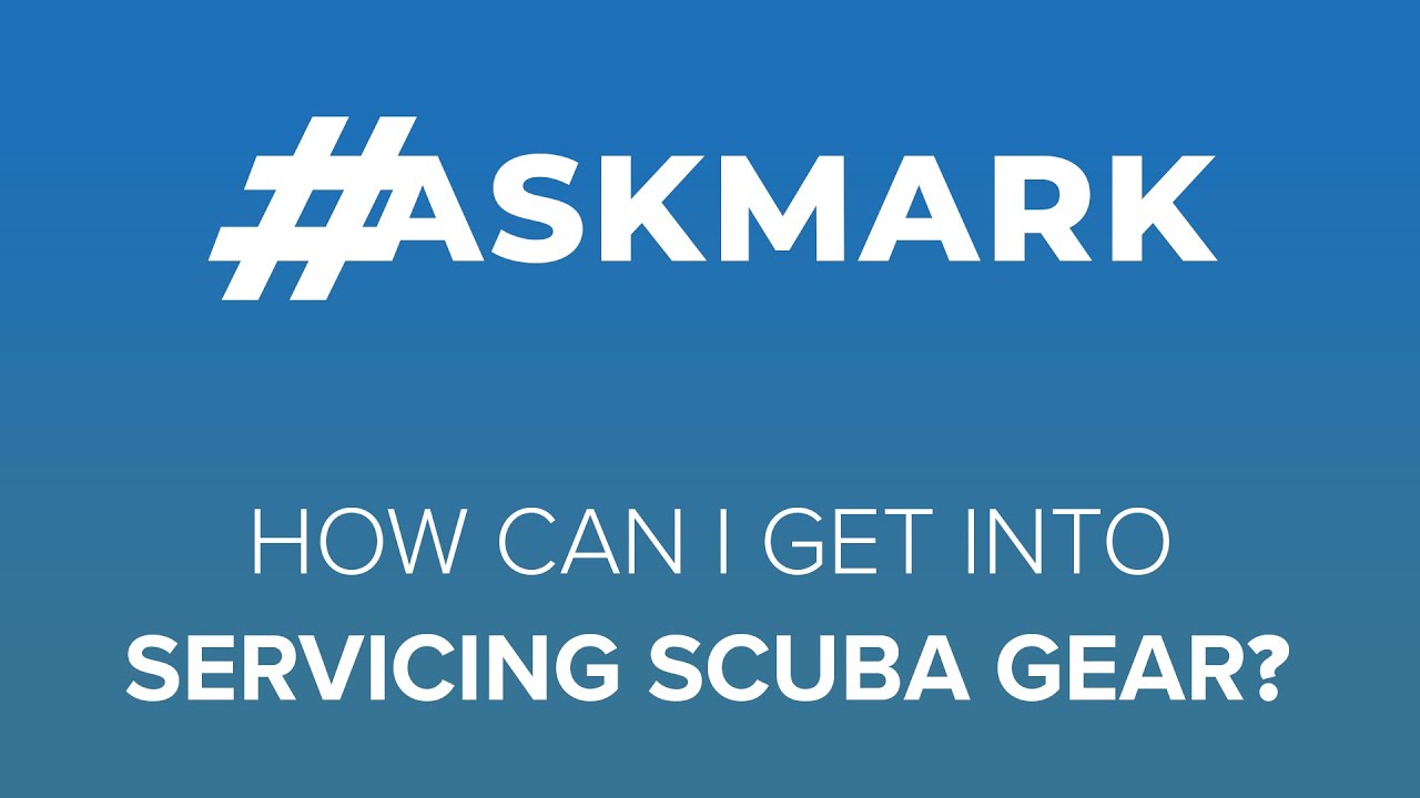 Как начать обслуживание акваланга? | #AskMark #Scuba | @ScubaDiverMagazine