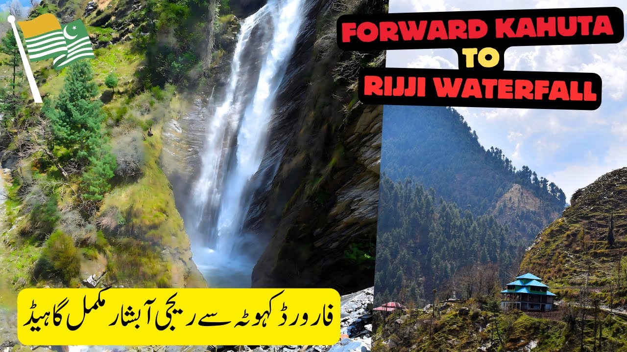 Forward Kahuta to Rijji Waterfall | Rijji waterfall | Haveli District Azad Kashmir | Khurshidabad