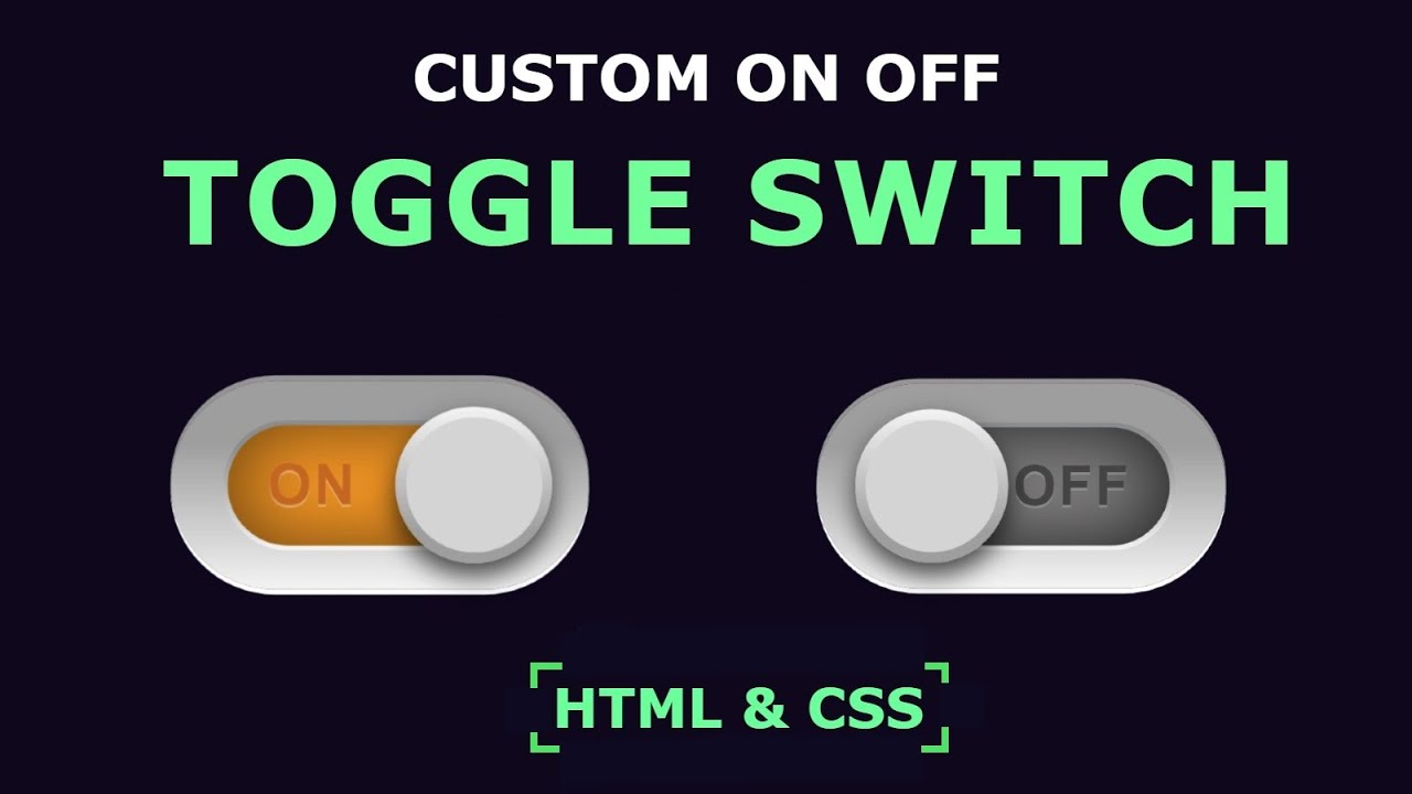 CSS Custom Toggle Switch | Checkbox On Off Button Using HTML CSS