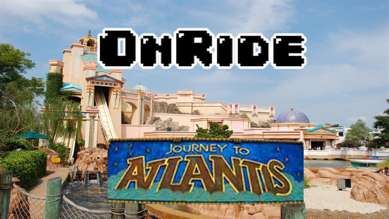 OnRide Journey to Atlantis | Sea World, Orlando, FL