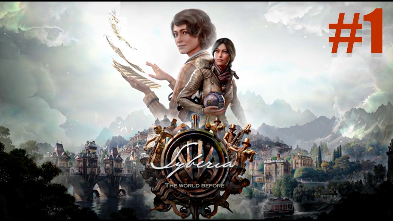 ПЕРВОЕ ПУТЕШЕСТВИЕ В КЛАССИКУ ➤ Syberia: The World Before