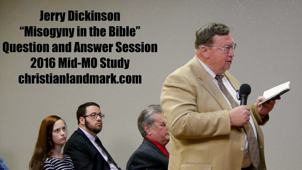 Jerry Dickinson - Misogyny in the Bible Q&A