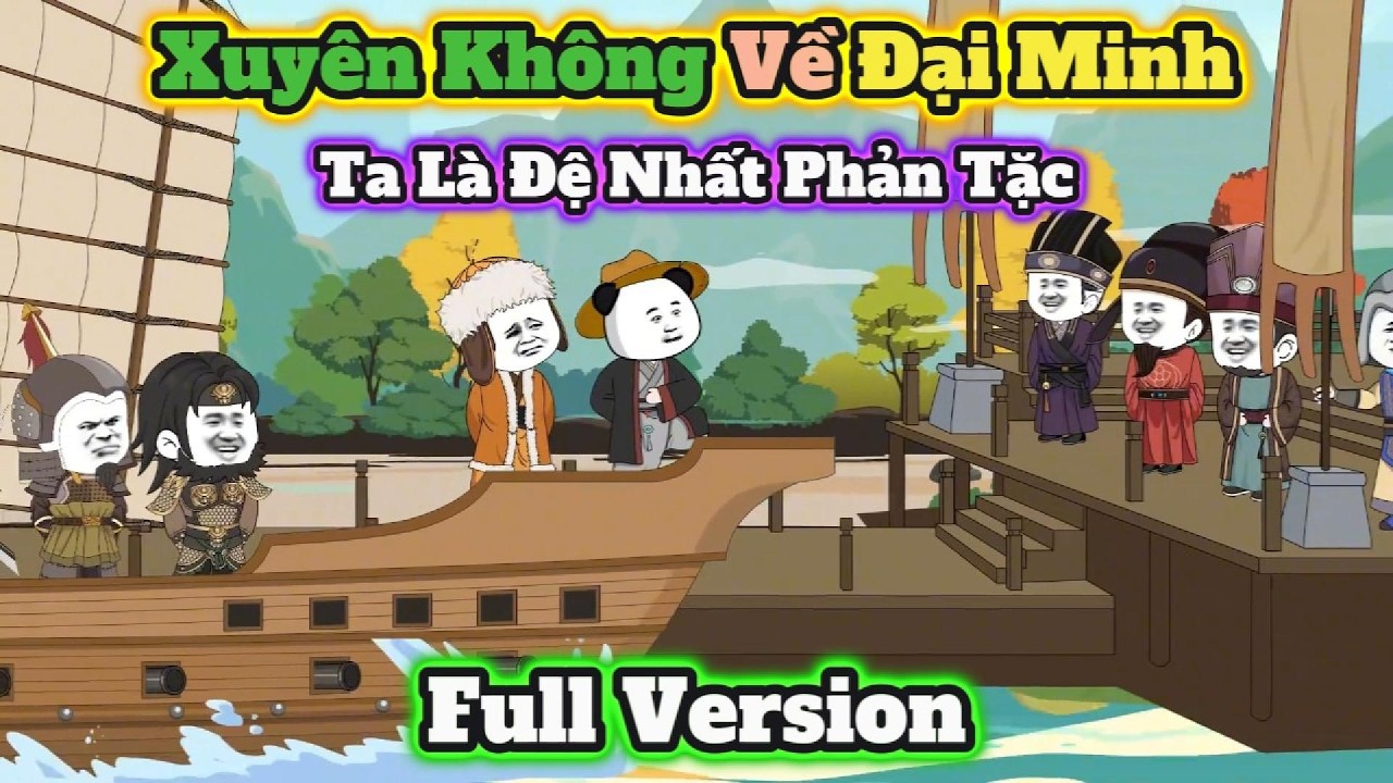 ( FULL VERSION ) Xuyên Không Về Đại Minh, Ta Là Đệ Nhất Phản Tặc | Táo Khô Vietsub