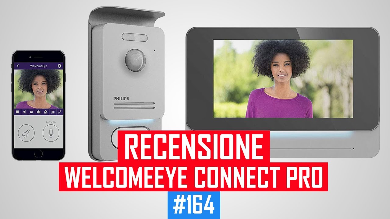 Recensione Philips WelcomeEye Connect PRO: videocitofono decisamente SMART!